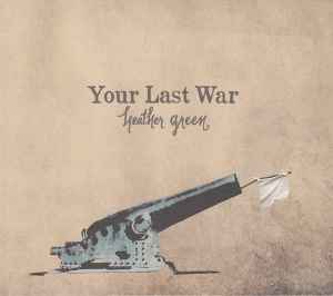 Heather Green - Your Last War album cover