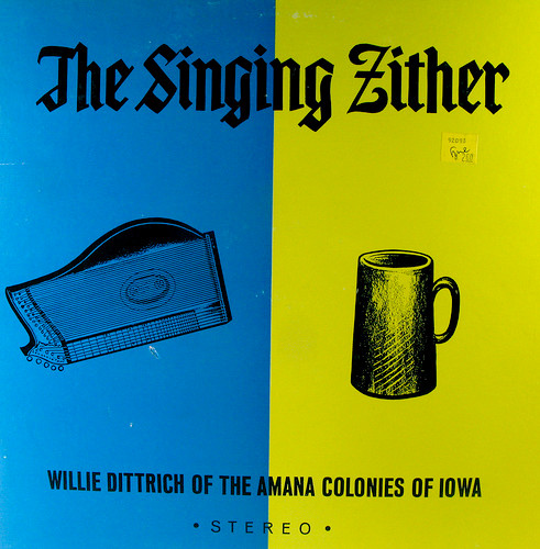 baixar álbum Willie Dittrich Of The Amana Colonies Of Iowa - The Singing Zither