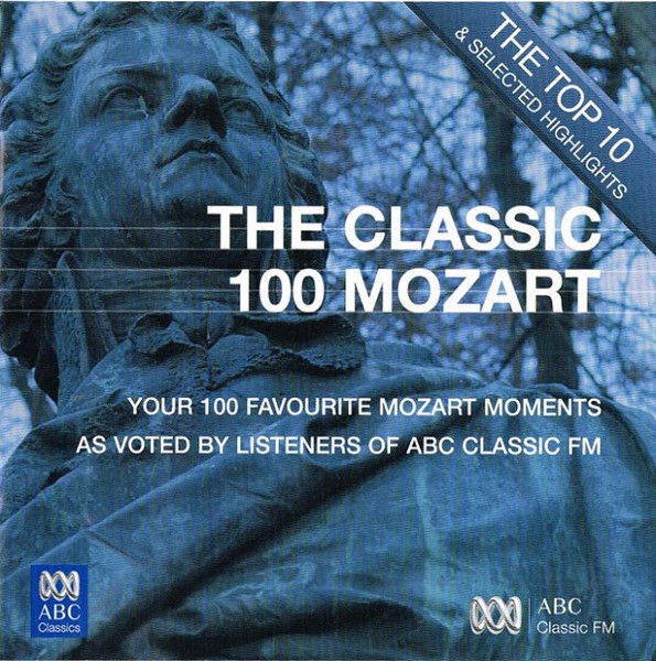Følsom Advent Vugge The Classic 100 Mozart: Top Ten And Selected Highlights (2007, CD) - Discogs