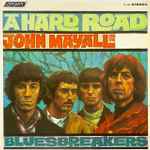 John Mayall And The Bluesbreakers – A Hard Road (1967, Vinyl