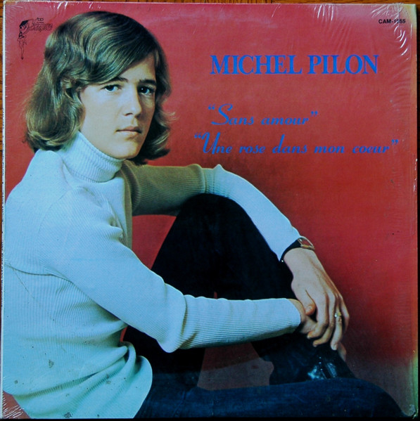 Michel Pilon Sans Amour 1972 Vinyl Discogs