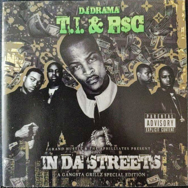 P$C, T.I., DJ Drama – In Da Streets (2007, CDr) - Discogs