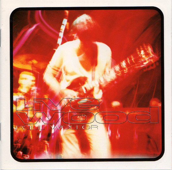 Paul Weller – Live Wood (1994, CD) - Discogs