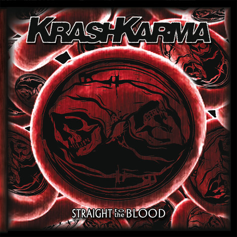 KrashKarma – Straight To The Blood (2010, CD) - Discogs