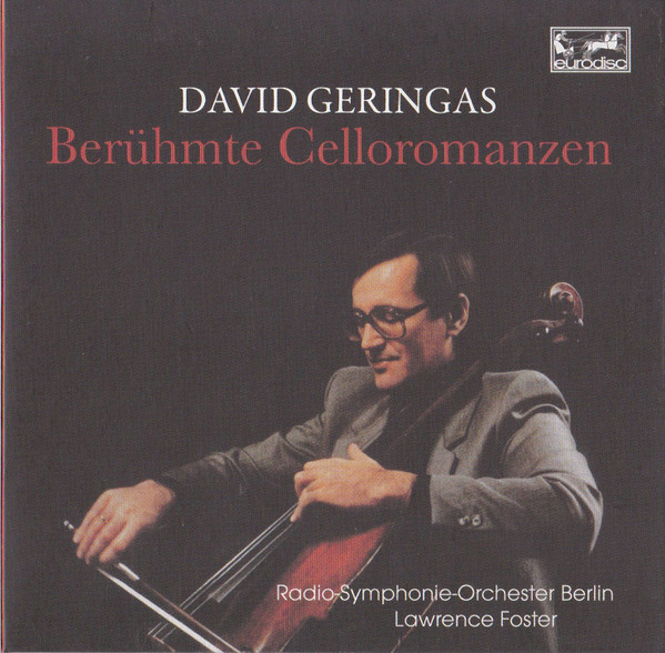 ladda ner album David Geringas Lawrence Foster RadioSymphonieOrchester Berlin - Berühmte Celloromanzen