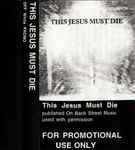 Cover of This Jesus Must Die: OFF White Promo, 1994, Cassette
