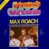 Max Roach - Um Libertador De Seu Instrumento E De Seu Povo