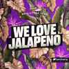 Various - We Love Jalapeno! Vol. 3