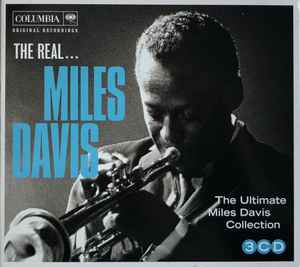 Miles Davis – The Real... Miles Davis (The Ultimate Miles Davis