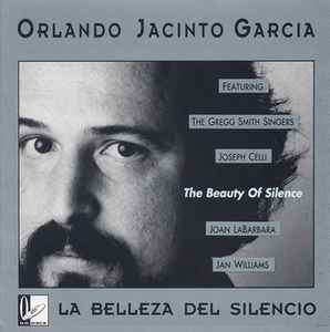 Orlando Jacinto Garcia - La Belleza Del Silencio album cover
