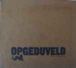 Cover of Opgeduveld, 2012-12-07, CD