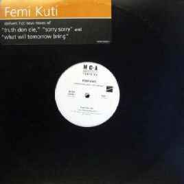 Truth Don Die / Sorry Sorry / What Will Tomorrow Bring - Femi Kuti