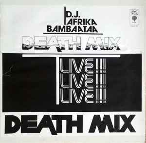 D.J. Afrika Bambaataa – Death Mix — Live!!! (White / Black Cover