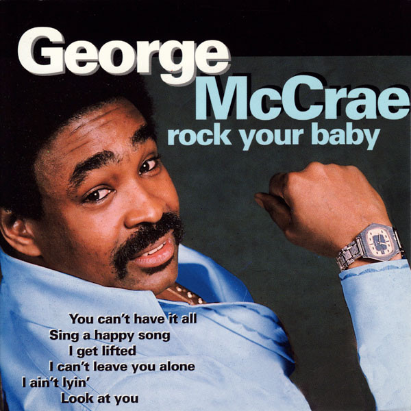 George McCrae – Rock Your Baby (1997, CD) - Discogs