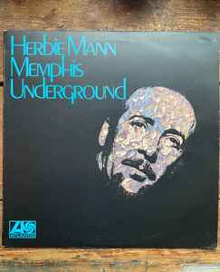 Herbie Mann – Memphis Underground (Vinyl) - Discogs