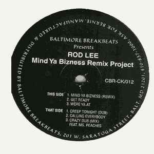 DJ Rod Lee - Mind Ya Bizness Remix Project
