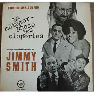 Jimmy Smith – La Métamorphose Des Cloportes (Bande Originale Du