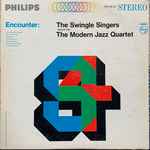 Cover of Encounter: The Swingle Singers Perform With The Modern Jazz Quartet, 1966, Vinyl