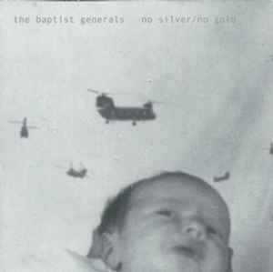 The Baptist Generals - No Silver / No Gold album cover