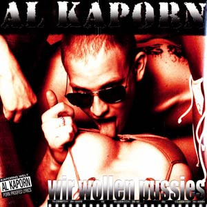 Kaporno - Al Kaporn - Wir Wollen Pussies | Releases | Discogs