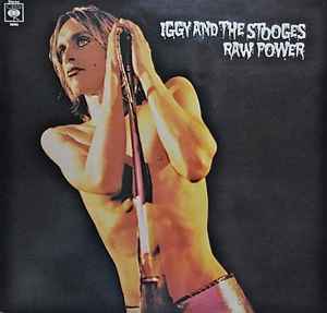 Iggy And The Stooges – Raw Power (Vinyl) - Discogs