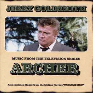 Jerry Goldsmith - Archer - Warning Shot