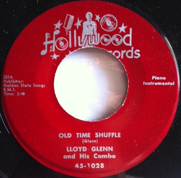 Lloyd Glenn And His Combo – Old Time Shuffle / Chica-Boo (1955 