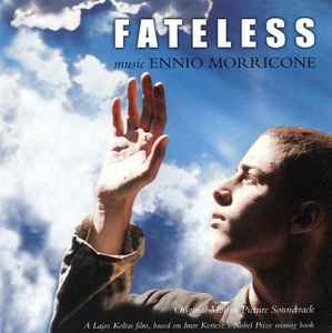 Ennio Morricone - Fateless (Original Motion Picture Soundtrack)