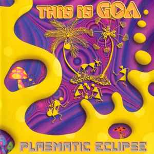 Various - This Is Goa (Plasmatic Eclipse) album cover