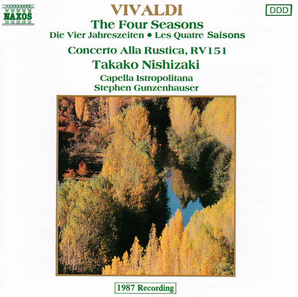 lataa albumi Vivaldi, Takako Nishizaki, Capella Istropolitana, Stephen Gunzenhauser - The Four Seasons Concerto Alla Rustica RV 151