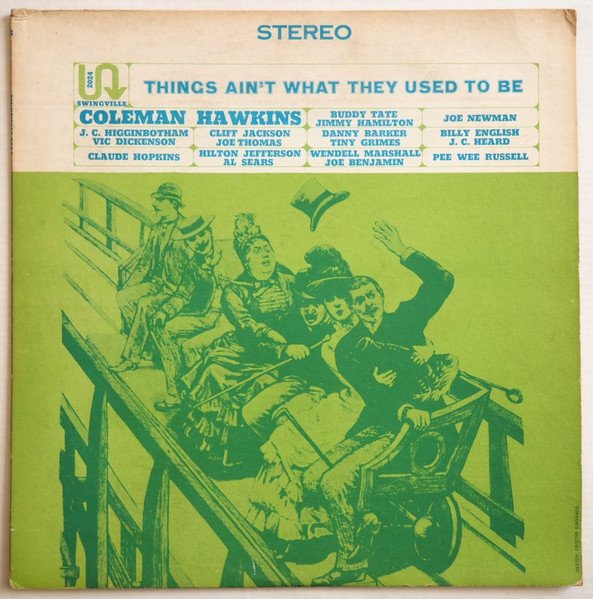 Coleman Hawkins – Things Ain't What They Used To Be (1967, Vinyl 