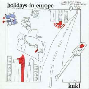 Holidays In Europe (The Naughty Nought) - Kukl