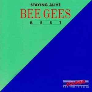 Best - Staying Alive - Bee Gees