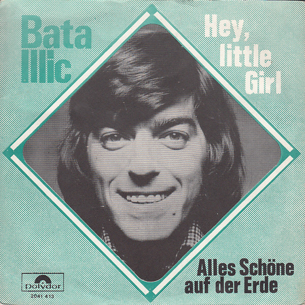 ladda ner album Bata Illic - Hey Little Girl