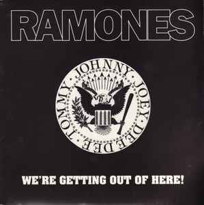 Ramones - We're Getting Out Of Here!