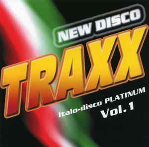 New Disco - Traxx (Italo-Disco Platinum) Vol. 1 (2023, CD) - Discogs