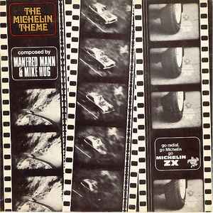 Manfred Mann & Mike Hugg - The Michelin Theme (Go Radial, Go Michelin) album cover
