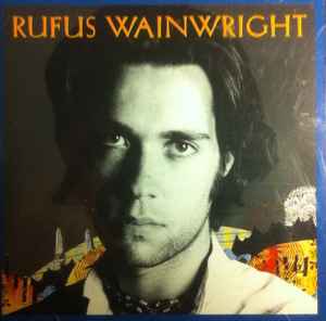 Rufus Wainwright – Rufus Wainwright (1998, CD) - Discogs