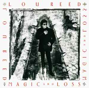 Magic And Loss - Lou Reed