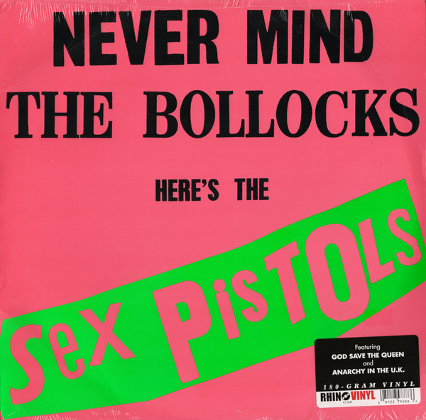 Sex Pistols – Never Mind The Bollocks Here's The Sex Pistols (2008 