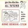 Arne Bendik-sten* And The Steinbiters - Ya-Ba-Da-Ba-Do-Wilma / En Steinaldergutt