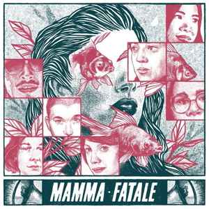 Mamma Fatale - Mamma • Fatale album cover