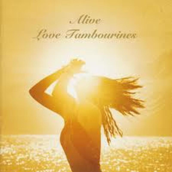 Love Tambourines – Alive (1995, Vinyl) - Discogs