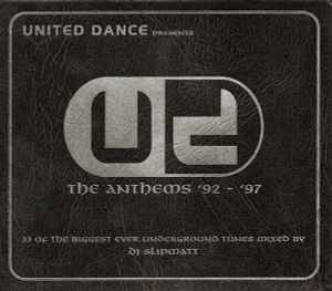 United Dance Presents The Anthems '92 - '97 - DJ Slipmatt
