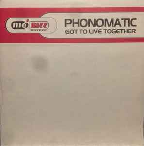 Portada de album Phonomatic - Got To Live Together