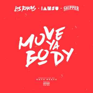 Los Rakas - Move Ya Body album cover
