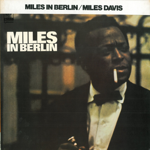 Miles Davis - Miles In Berlin | Releases | Discogs