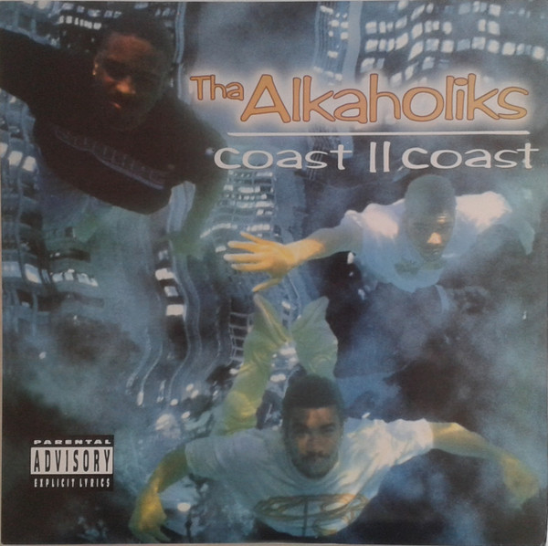 Tha Alkaholiks - Coast II Coast | Releases | Discogs