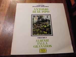 Antonio Ruiz Pipó-Volume 1 Albèniz Falla Granados copertina album