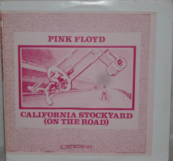 Pink Floyd – California Stockyard (On The Road) (Vinyl) - Discogs
